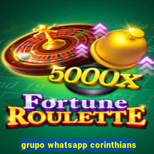 grupo whatsapp corinthians